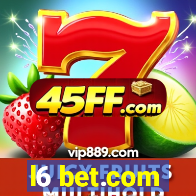 l6 bet.com